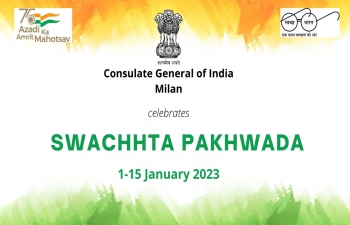 Consulate General of India, Milan is celebrating Swachhata Pakhwada from 1 to 15 January 2023, honouring obligations towards maintenance of cleanliness and hygiene.